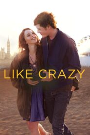 Like Crazy – Ιστορία Αγάπης
