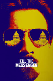 Kill the Messenger – Ο αγγελιοφόρος πρέπει να πεθάνει