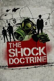 The Shock Doctrine – Το δόγμα του σοκ