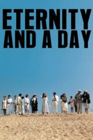 Eternity and a Day – Μια αιωνιότητα και μια μέρα