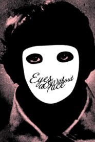 Eyes Without a Face – Μάτια Χωρίς Πρόσωπο