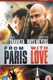 From Paris with Love – Από το Παρίσι με Αγάπη