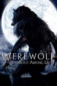Werewolf: The Beast Among Us – Λυκάνθρωπος: Ο θρύλος