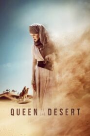 Queen of the Desert – Η Βασίλισσα Της Ερήμου