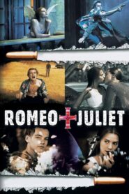 Romeo + Juliet – Ρωμαίος και Ιουλιέτα