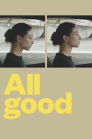 All Good – Alles ist gut