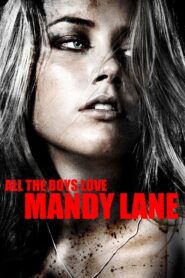 All the Boys Love Mandy Lane – Όλοι ποθούν την Μάντι Λέιν