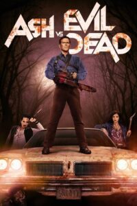 Ash vs Evil Dead: Season 1