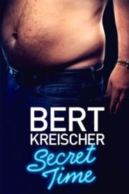 Bert Kreischer: Secret Time – Μπερτ Κράισερ: Ώρα για Μυστικά