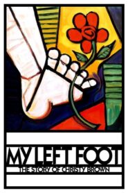 My Left Foot: The Story of Christy Brown – Το Αριστερό μου Πόδι: Η Ιστορία του Κρίστυ Μπράουν