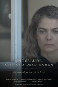 Interlude: City of a Dead Woman – Η Πόλη Της Σιωπής