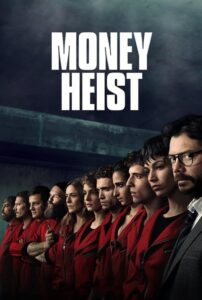 Money Heist – La casa de papel – Η τέλεια ληστεία