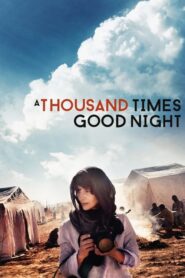 A Thousand Times Good Night – Χίλιες φορές καληνύχτα
