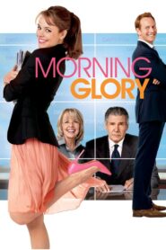 Morning Glory – Πρωινό ξύπνημα