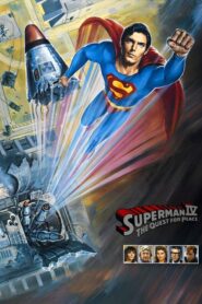 Superman IV: The Quest for Peace – Σούπερμαν 4: Η Aναζήτηση για την Ειρήνη