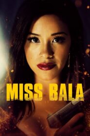 Miss Bala – Σφαίρες στο Μεξικό