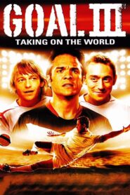 Goal! III : Taking On The World – Γκολ ΙΙΙ: Η Καταξίωση – Goal III: I kataxiosi