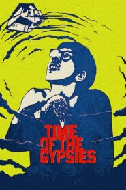 Time of the Gypsies – Καιροί των τσιγγάνων