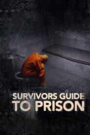 The Survivor’s Guide to Prison
