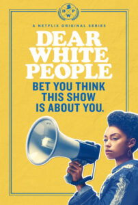 Dear White People: Season 1