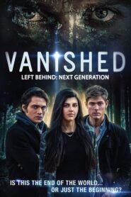 Left Behind: Vanished: Next Generation