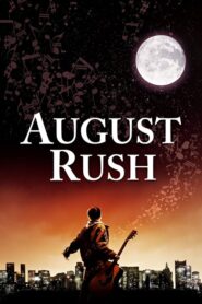 August Rush – Η μελωδία της καρδιάς
