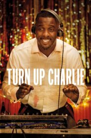 Turn Up Charlie – Ανέβα, Τσάρλι