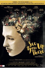 See You Up There – Ραντεβού εκεί ψηλά – Au revoir là-haut