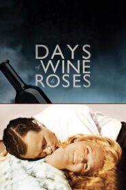 Days of Wine and Roses – Μέρες Κρασιού και Λουλουδιών