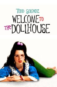 Welcome to the Dollhouse – Καλώς ήρθατε στο κουκλόσπιτο