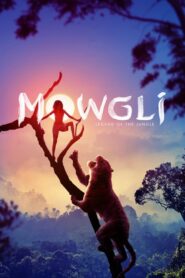 Mowgli: Legend of the Jungle – Μόγλης: Ο Θρύλος της Ζούγκλας