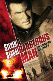 A Dangerous Man – Ένας επικίνδυνος άνθρωπος