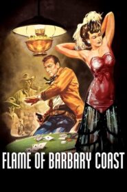 Flame of Barbary Coast – Η πόλης της ακολασίας