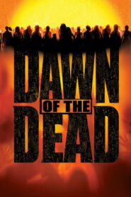 Dawn of the Dead – Το Ξύπνημα των Νεκρών