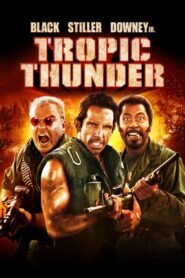 Tropic Thunder – Τροπική καταιγίδα