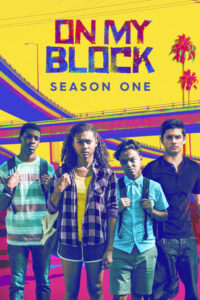 On My Block: Season 1