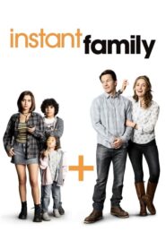 Instant Family – Στιγμιαία οικογένεια