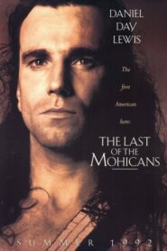 The Last of the Mohicans – Ο Τελευταίος Των Μοϊκανών