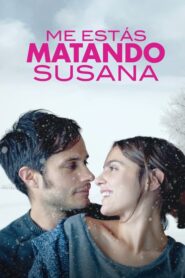 You’re Killing Me Susana – Me estás matando Susana – Σουζάνα με σκοτώνεις