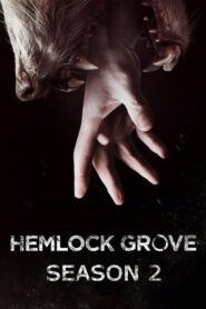 Hemlock Grove: Season 2