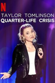 Taylor Tomlinson: Quarter-Life Crisis – Τέιλορ Τόμλινσον: Η Κρίση των 25 και Κάτι