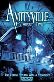 Amityville: It’s About Time – Amityville 6: Έφτασε η Ώρα