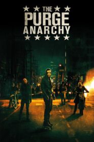 The Purge: Anarchy – Κάθαρση: Αναρχία