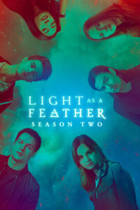 Light as a Feather: Season 2