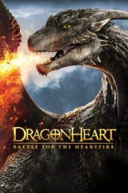 Dragonheart: Battle for the Heartfire – Η Καρδιά Του Δράκου: Μάχη για την πηγή της φωτιάς