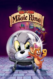Tom and Jerry: The Magic Ring – Τομ και Τζέρυ: Το μαγικό δαχτυλίδι