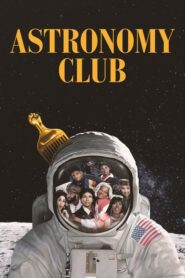 Astronomy Club: The Sketch Show – Astronomy Club: Κωμικά Σκετς