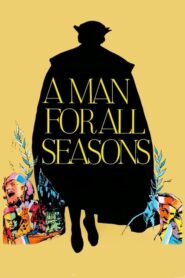 A Man for All Seasons – Ένας άνθρωπος για όλες τις εποχές