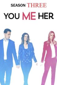 You Me Her: Season 3