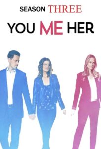 You Me Her: Season 3